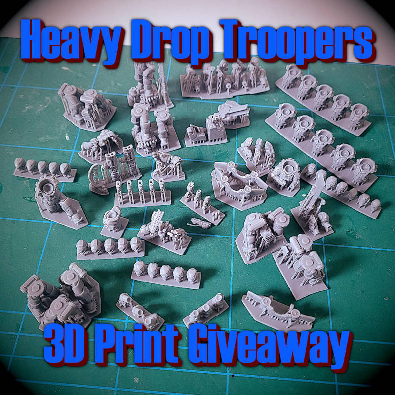 Heavy Drop Troopers - 3D Print Giveaway!